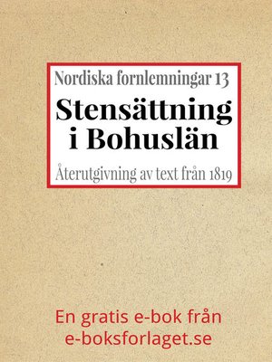 cover image of Nordiska fornlemningar 13 – XIII. Stensättning i Bohuslän
